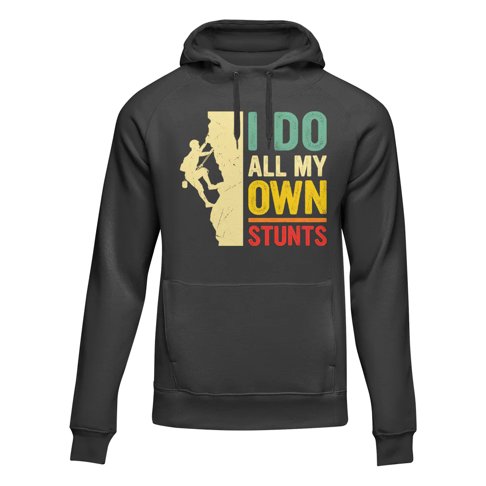 Outdoorzees Climbing I Do All My Own Stunts Unisex Hoodie