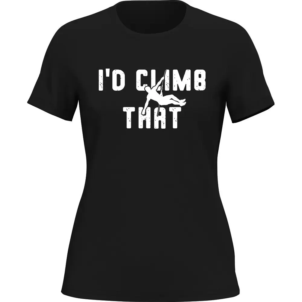 Outdoorzees Climbing I'd Climb That T-Shirt for Women