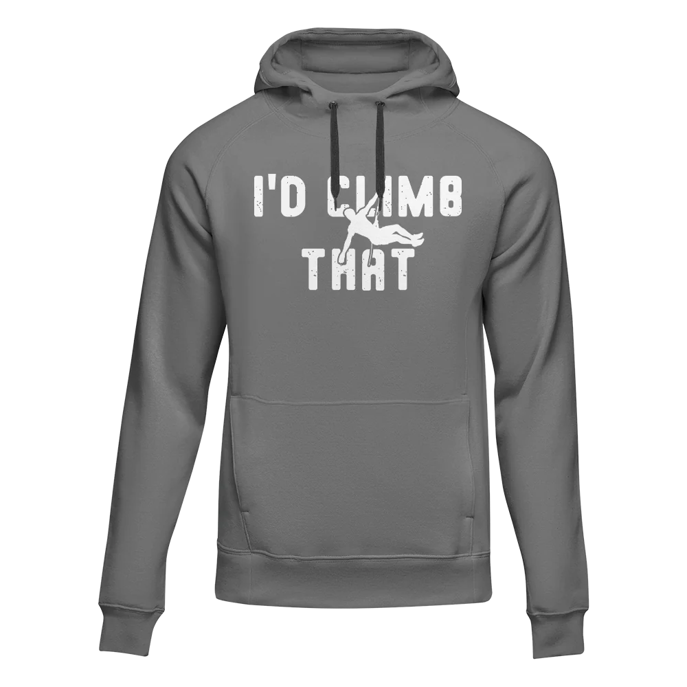 Outdoorzees Climbing I'd Climb That Unisex Hoodie