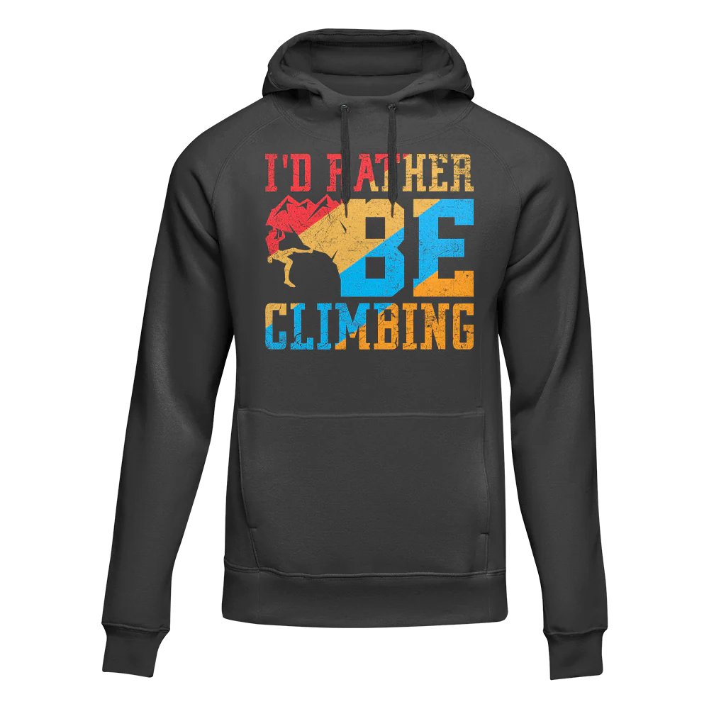 Outdoorzees Climbing I'd Rather Be Climbing Unisex Hoodie
