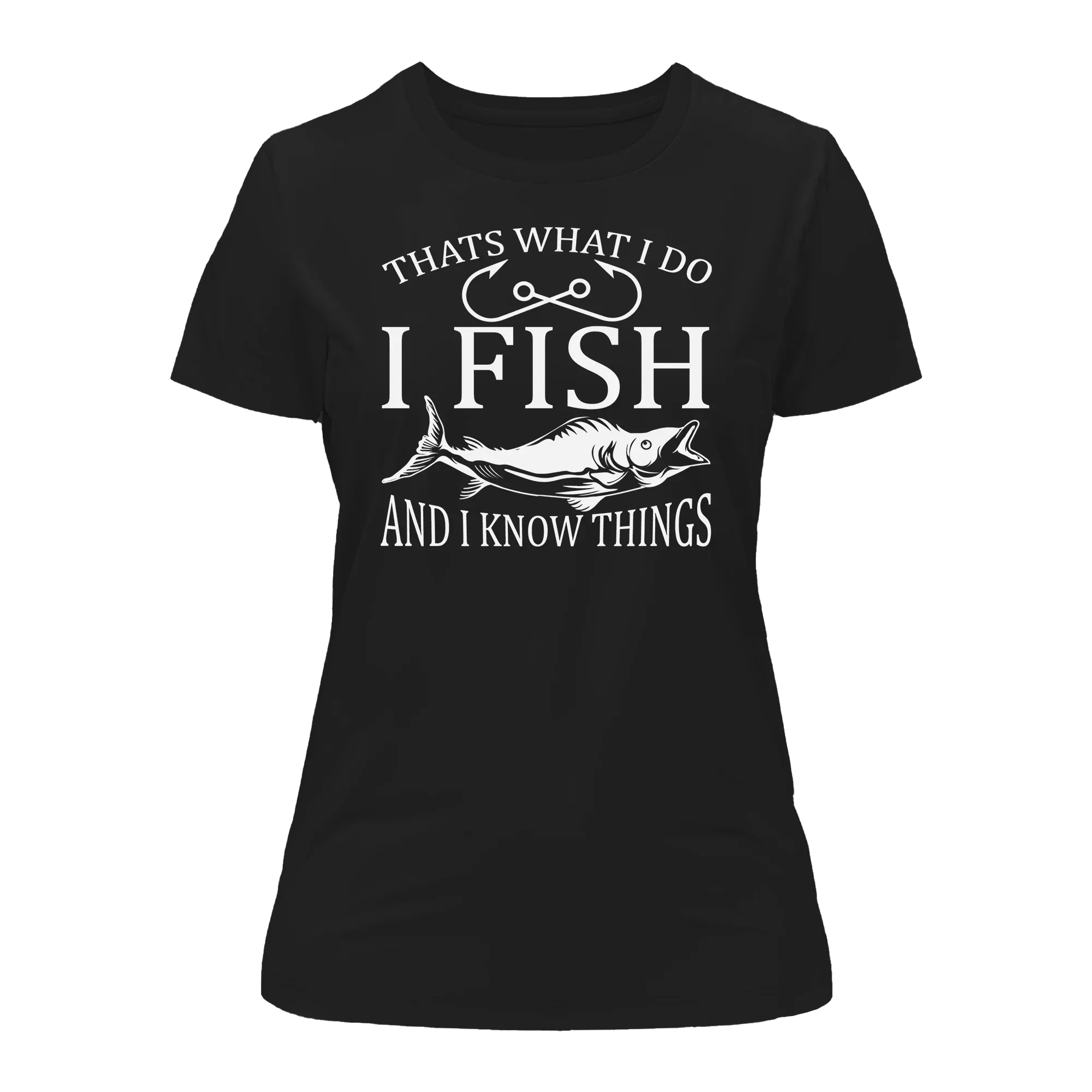 Outdoorzees I Fish And Know Things T-Shirt for Women