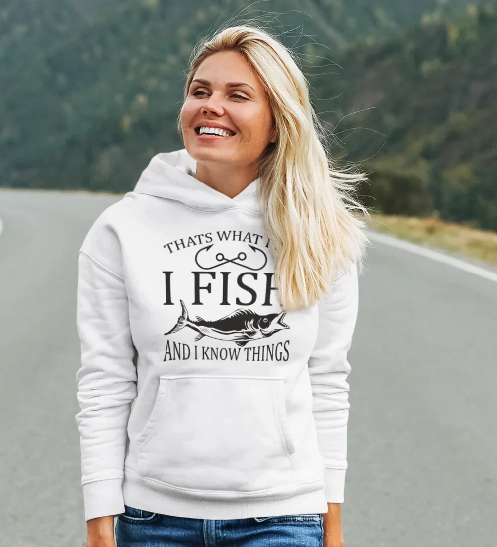 Outdoorzees I Fish And Know Things Unisex Hoodie - Image 6