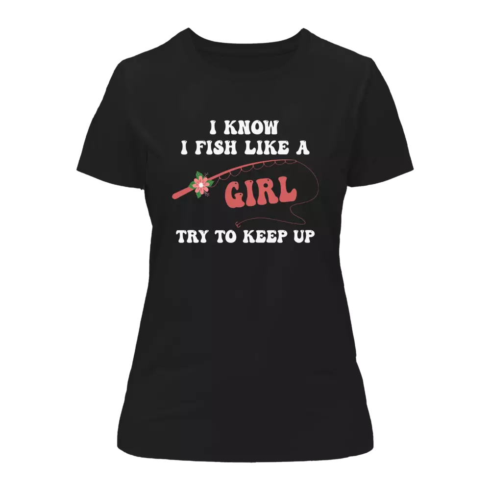 Outdoorzees I Fish Like A Girl T-Shirt for Women - Image 2