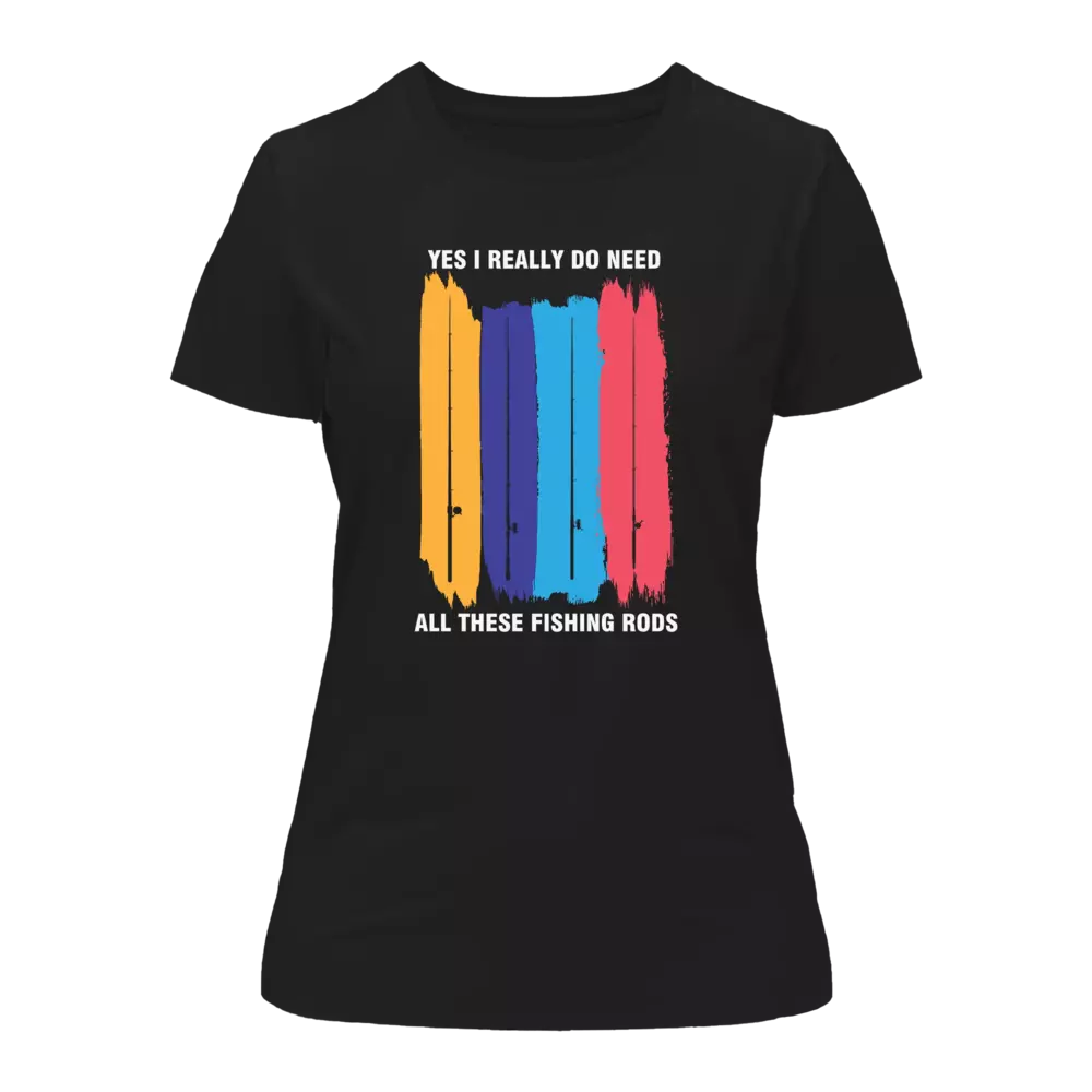 Outdoorzees I Really Need All These Fishing Rods T-Shirt for Women - Image 2