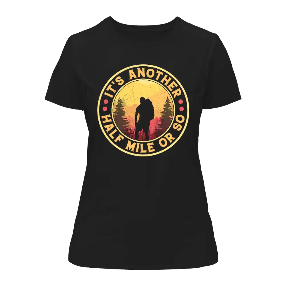 Outdoorzees It's Another Half Mile Or So T-Shirt for Women - Image 2