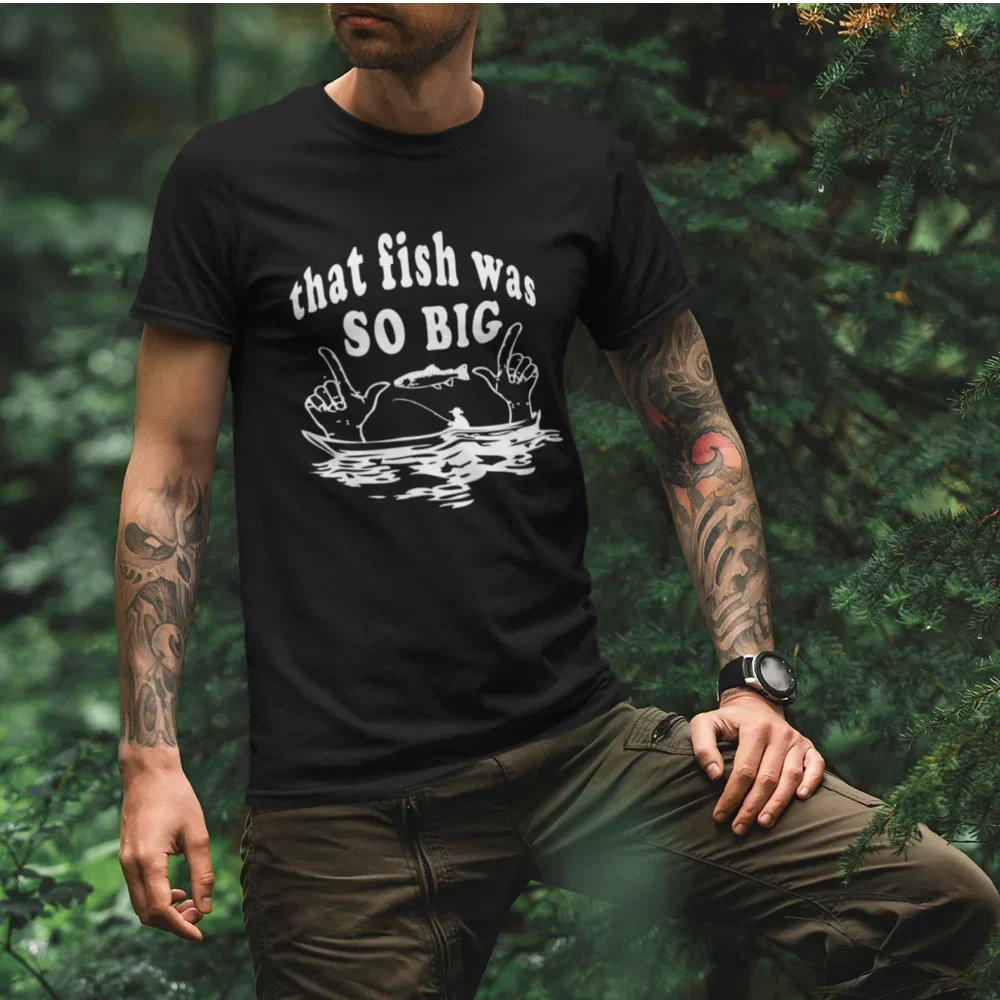 Outdoorzees That Fish Was So Big Man T-Shirt - Image 4